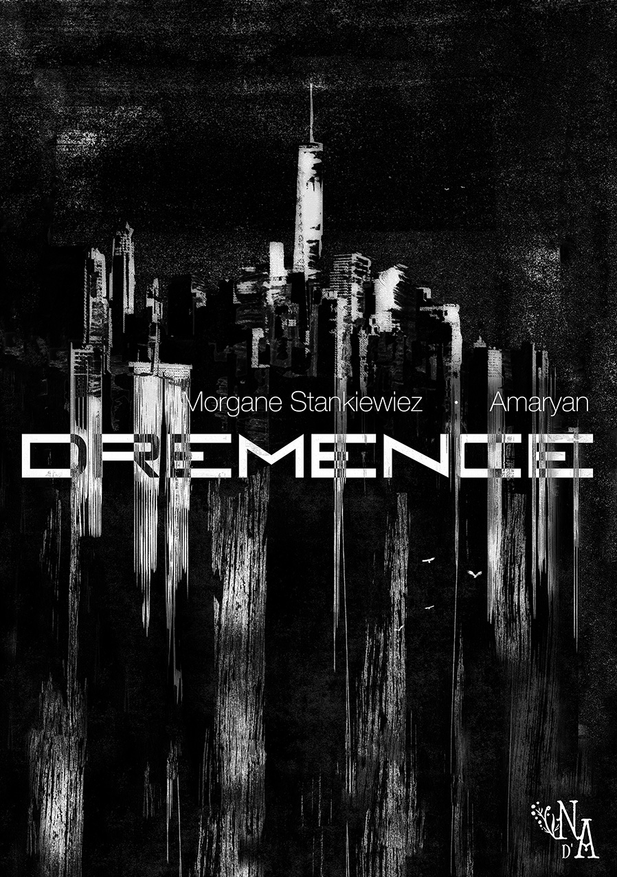 Dremence - Le roman de SF horrifique illustré de Morgane Stankiewiez disponible sur Ulule